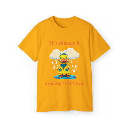 Good Day To Be A Duck Cotton Tee