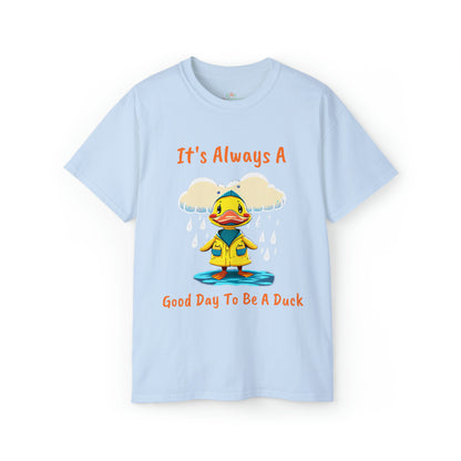 Good Day To Be A Duck Cotton Tee